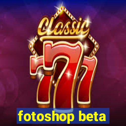 fotoshop beta
